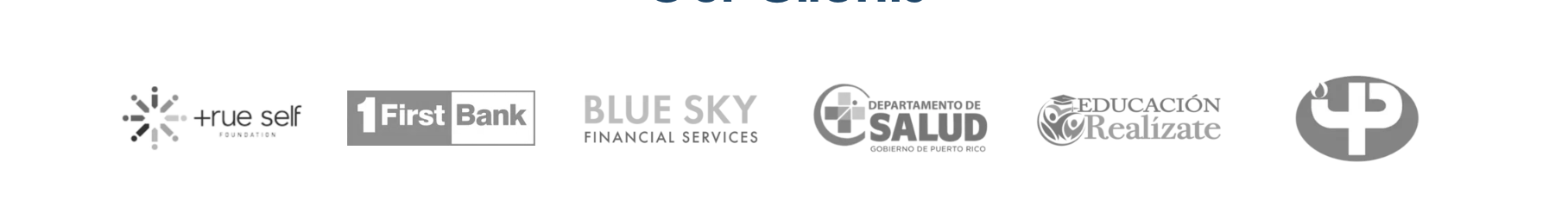 Client logos: True Self Foundation, FirstBank, Blue Sky Financial Services, Departamento de Salud de Puerto Rico, Educación Realízate